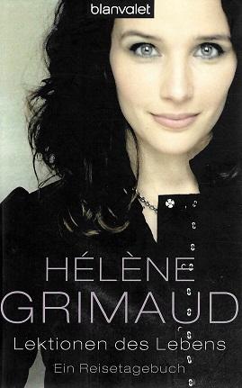 Grimaud, Lektionen des Lebens.