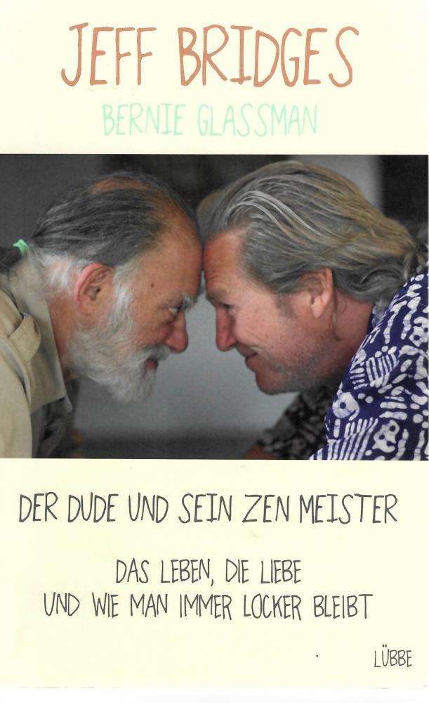 Bridges, Der Dude und sein Zen Meister.