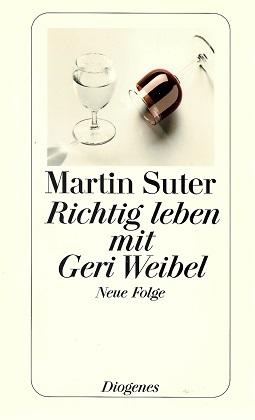 Suter, Richtig leben mit Geri Weibel.