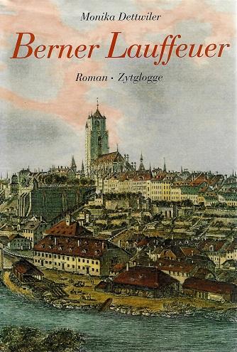 Dettwiler-Rustici, Berner Lauffeuer.