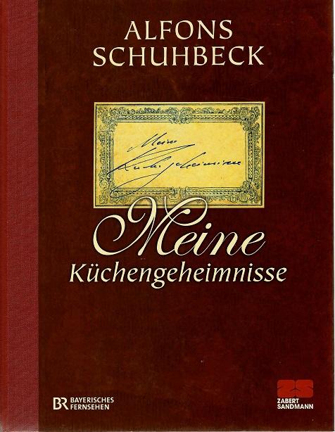 Schuhbeck, Meine Küchengeheimnisse.