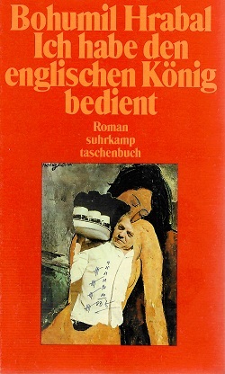Hrabal, Ich habe den englischen König bedient.