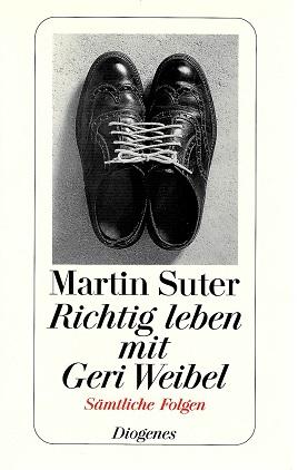 Suter, Richtig leben mit Geri Weibel.