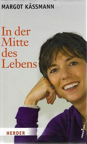 Kässmann, In der Mitte des Lebens.