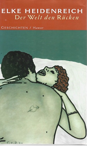 Heidenreich, Der Welt den Rücken.