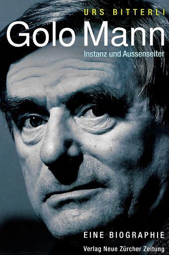Bitterli, Golo Mann. Instanz und Aussenseiter.
