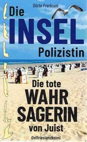 Frerksen, Die Insel Polizistin.