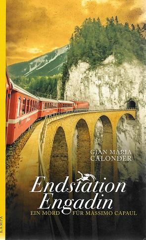 Calonder, Endstation Engadin.