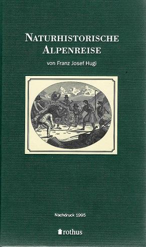 Hugi, Naturhistorische Alpenreise.