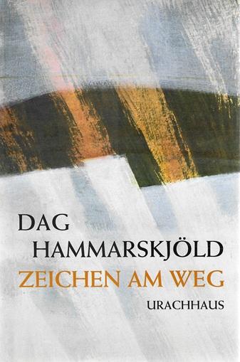 Hammarskjöld, Zeichen am Weg.