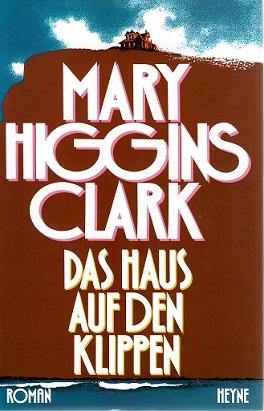 Higgins-Clark, Das Haus auf den Klippen.