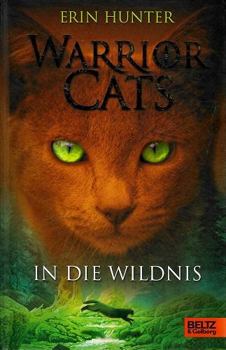 Hunter, Warrior Cats - In die Wildnis.