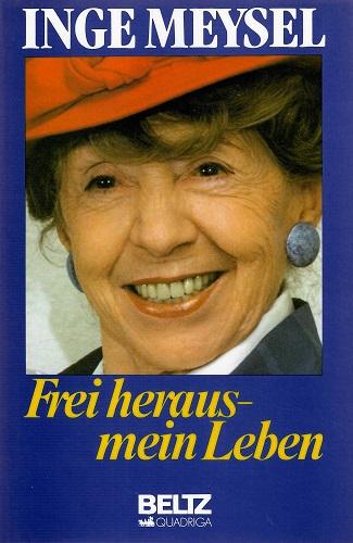 Meysel, Frei heraus - mein Leben.