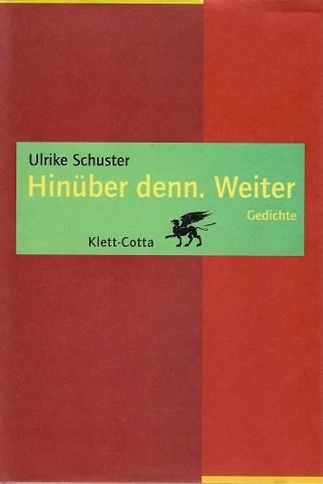 Schuster, Hinüber denn. Weiter.