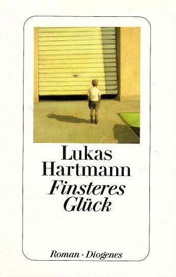 Hartmann, Finsteres Glück.