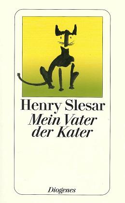 Slesar, Mein Vater, der Kater.