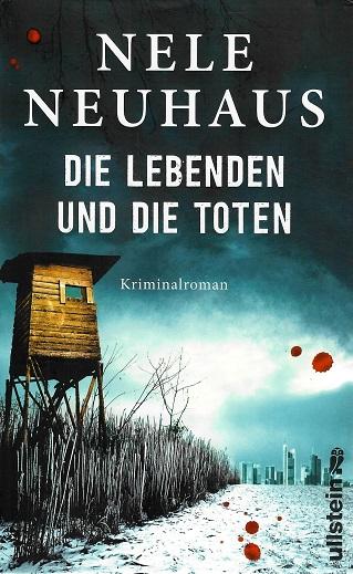 Neuhaus, Die Lebenden und die Toten.