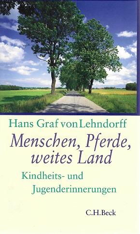 Graf von Lehndorff, Menschen, Pferde, weites Land.
