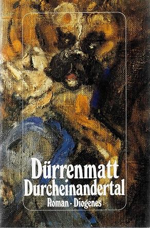 Dürrenmatt, Durcheinandertal.