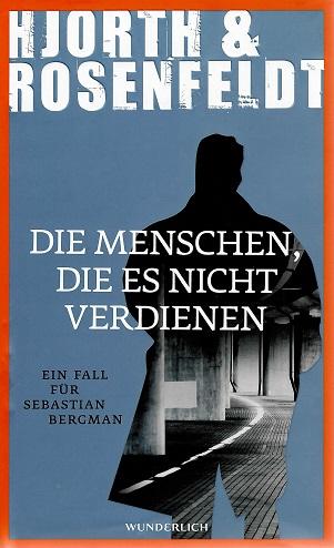 Hjorth/Rosenfeldt, Die Menschen, die es nicht verdienen.