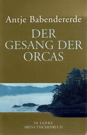 Babendererde, Der Gesang der Orcas.