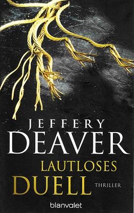 Deaver, Lautloses Duell.