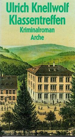 Knellwolf, Klassentreffen.