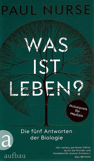 Nurse, Was ist Leben?.