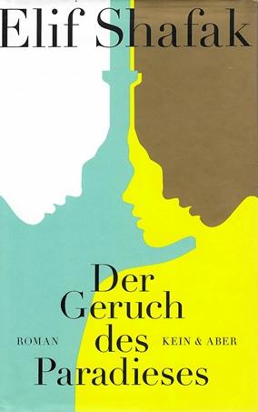 Shafak, Der Geruch des Paradieses.