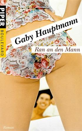 Hauptmann, Ran an den Mann.