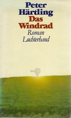 Härtling, Das Windrad.