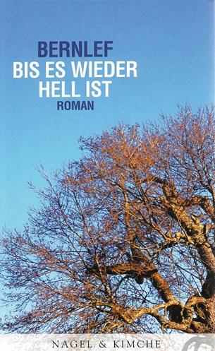 Bernlef, Bis es wieder hell ist.
