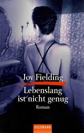 Fielding, Lebenslang ist nicht genug.