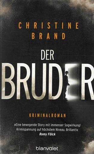 Brand, Der Bruder.