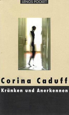 Caduff, Kränken und Anerkennen.