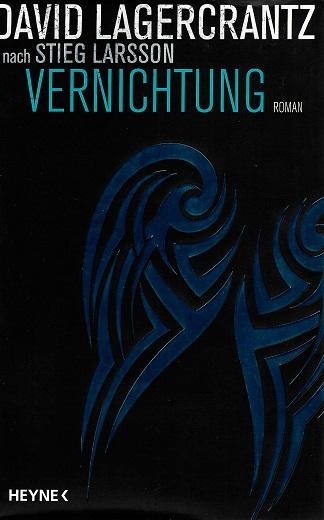 Lagercrantz, Vernichtung.