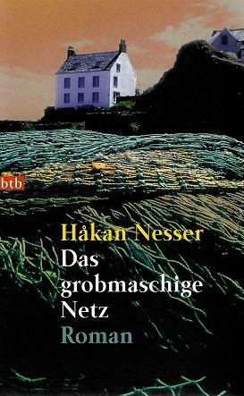 Nesser, Das grobmaschige Netz.