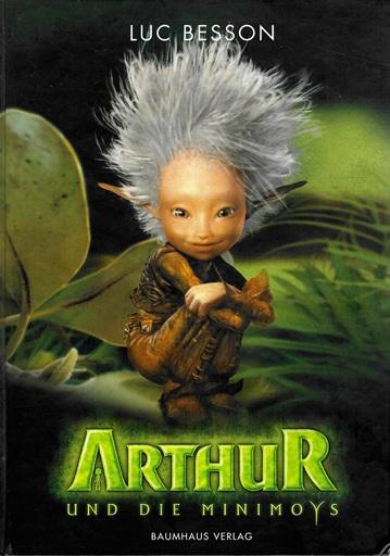 Besson, Arthur und die Minimoys.