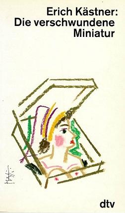 Kästner, Die verschwundene Miniatur.