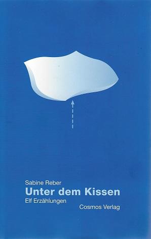 Reber, Unter dem Kissen.