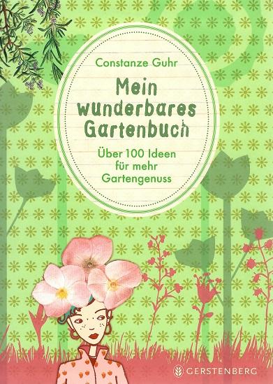 Guhr, Mein wunderbares Gartenbuch.