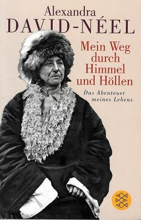 David-Néel, Mein Weg durch Himmel und Höllen.
