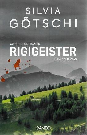Götschi, Rigigeister.