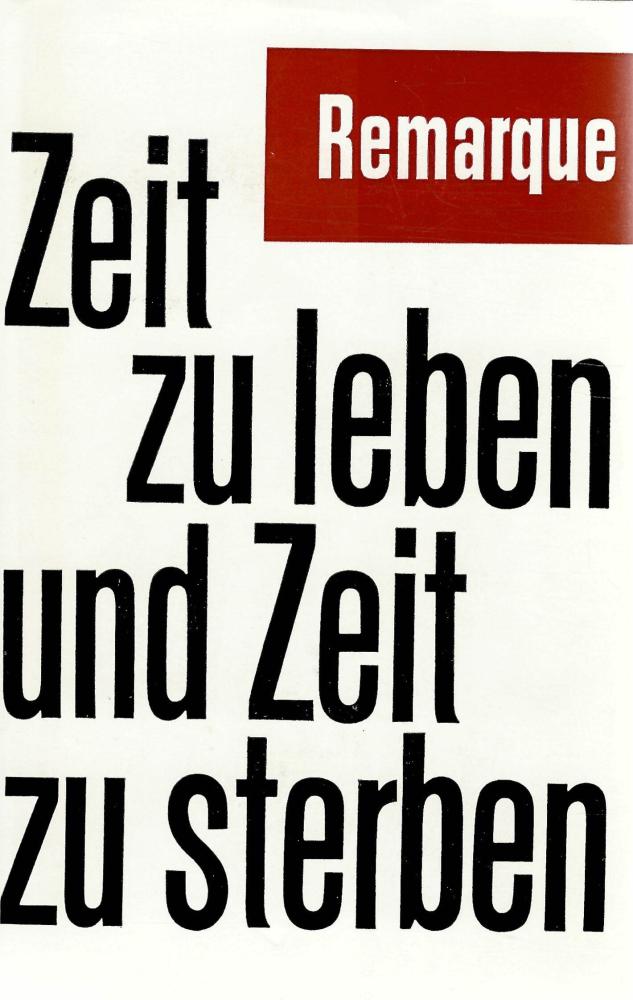 Remarque, Zeit zu leben und Zeit zu sterben.