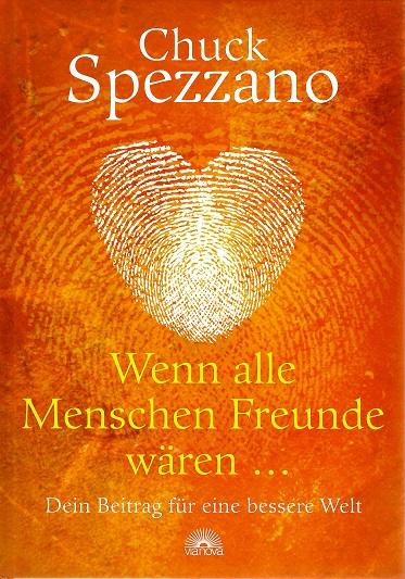 Spezzano, Wenn alle Menschen Freunde wären.