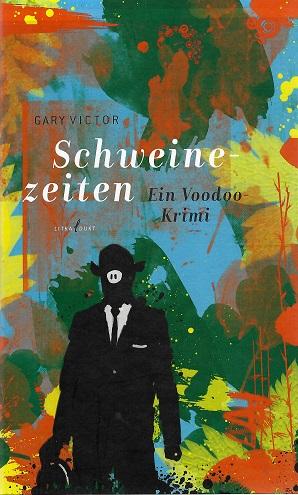 Victor, Schweinezeiten.