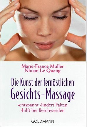 Muller/Le Quang, Die Kunst der fernöstlichen Gesichts- Massage.
