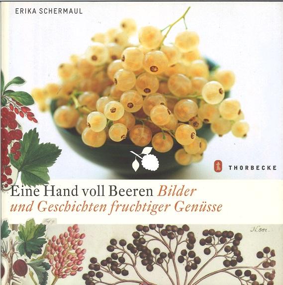 Schermaul, Eine Hand voll Beeren.