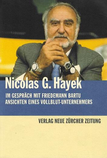 Hayek, Nicolas G. Hayek im Gespräch mit Friedemann Bartu.