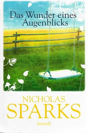 Sparks, Das Wunder eines Augenblicks.